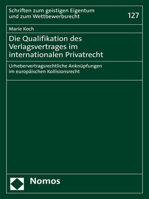 cover image of Die Qualifikation des Verlagsvertrages im internationalen Privatrecht